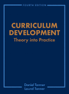 Curriculum Development: Theory Into Practice