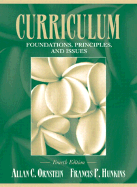 Curriculum: Foundations, Principles, and Issues