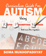Curriculum Guide for Autism Using Rapid Prompting Method: With Lesson Plan Suggestions