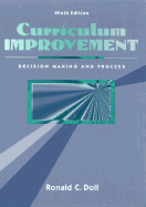 Curriculum Improvement: Decision Making and Process