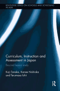 Curriculum, Instruction and Assessment in Japan: Beyond Lesson Study