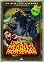 Curse of the Headless Horseman