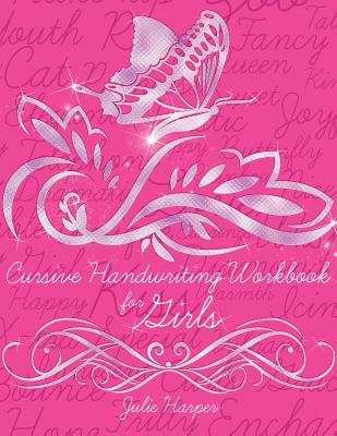 Cursive Handwriting Workbook for Girls - Harper, Julie