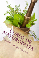 Curso de NATUROPAT�A: Volumen Primero