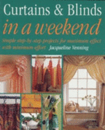 Curtains and blinds in a weekend.