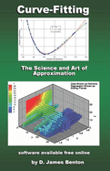 Curve-Fitting: The Science and Art of Approximation