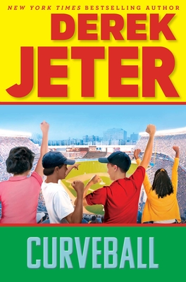 Curveball - Jeter, Derek, and Mantell, Paul