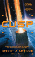 Cusp - Metzger, Robert A