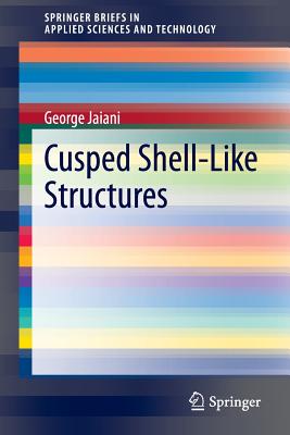 Cusped Shell-Like Structures - Jaiani, George