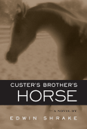 Custer's Brother's Horse - Shrake, Edwin