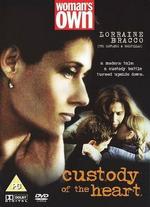 Custody of the Heart