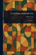 Custom and Myth