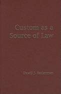 Custom as a Source of Law