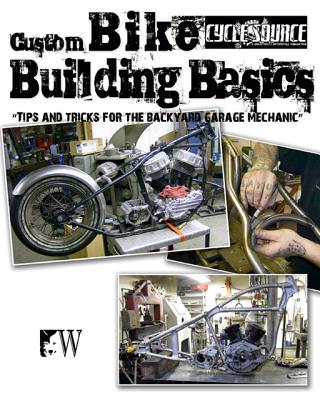 Custom Bike Building Basics - Callen, Chris