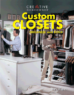 Custom Closets: Organize and Build