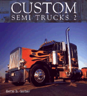 Custom Semi Trucks 2