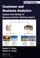 Customer and Business Analytics: Applied Data Mining for Business Decision Making Using R