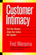 Customer Intimacy - Wiersema, Fred, and Wiersma, Fred