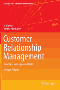 Customer Relationship Management: Concept, Strategy, and Tools