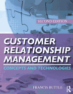 Customer Relationship Management: Concepts and Technologies