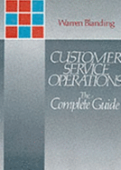 Customer Service Operations: The Complete Guide