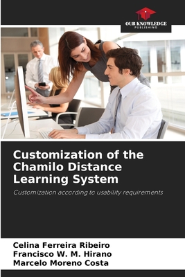 Customization of the Chamilo Distance Learning System - Ferreira Ribeiro, Celina, and W M Hirano, Francisco, and Moreno Costa, Marcelo