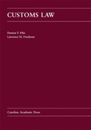 Customs Law and Administration