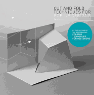 Cut and Fold Techniques for Pop-Up Designs