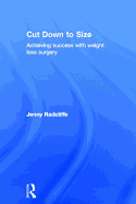 Cut Down to Size: Achieving Success with Weight Loss Surgery