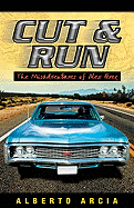 Cut & Run: The Misadventures of Alex Perez