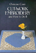 Cut-Work Embroidery and How to Do It