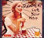 Cut Your Hair