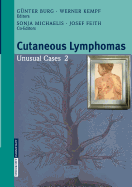 Cutaneous Lymphomas: Unusual Cases 2