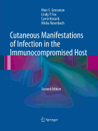 Cutaneous Manifestations of Infection in the Immunocompromised Host