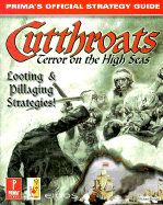Cutthroats: Terror on the High Seas: Prima's Official Strategy Guide
