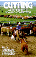 Cutting: A Guide for the Non-Pro Competitor