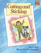 Cutting and sticking