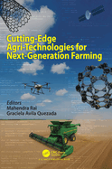 Cutting-Edge Agri-Technologies for Next-Generation Farming