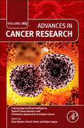 Cutting Edge Artificial Intelligence, Spatial Transcriptomics and Proteomics Approaches to Analyze Cancer: Volume 163