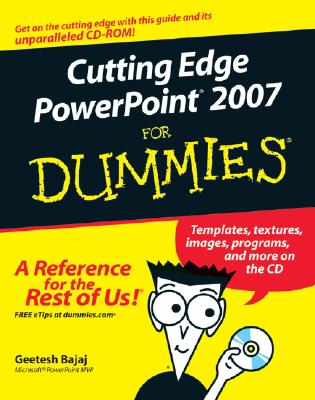 Cutting Edge PowerPoint 2007 for Dummies - Bajaj, Geetesh