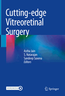 Cutting-Edge Vitreoretinal Surgery