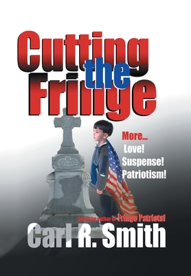 Cutting the Fringe - Smith, Carl R