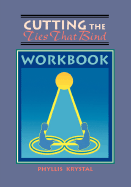 Cutting Ties That Bind Workbook