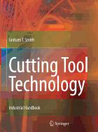 Cutting Tool Technology: Industrial Handbook