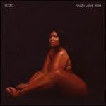 Cuz I Love You [Super Deluxe]