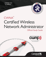 Cwna-107: Certified Wireless Network Administrator