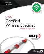 Cws-100: Certified Wireless Specialist: Official Study Guide