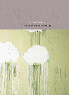 Cy Twombly: The Natural World: Selected Works, 2000-2007