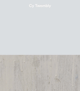 Cy Twombly