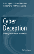 Cyber Deception: Building the Scientific Foundation